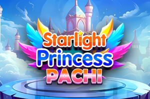 Starlight Princess Pachi